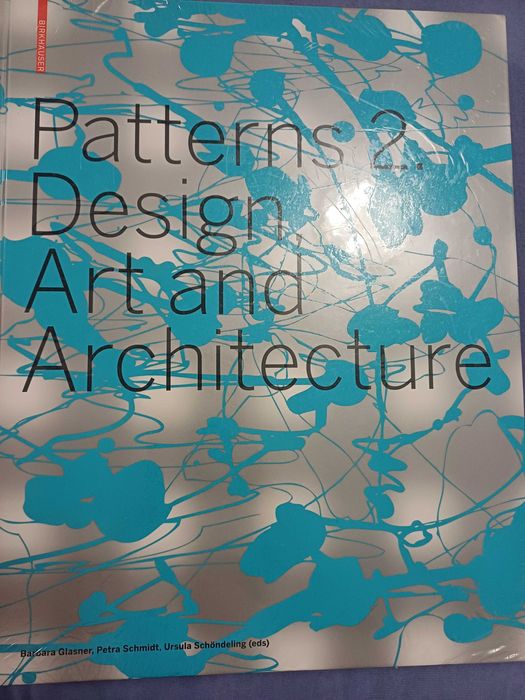 Patterns 2 Design, Art and Architecture