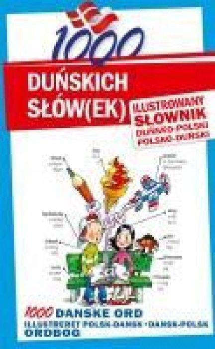 1000 duńskich słów(ek). Ilustrowany słownik.