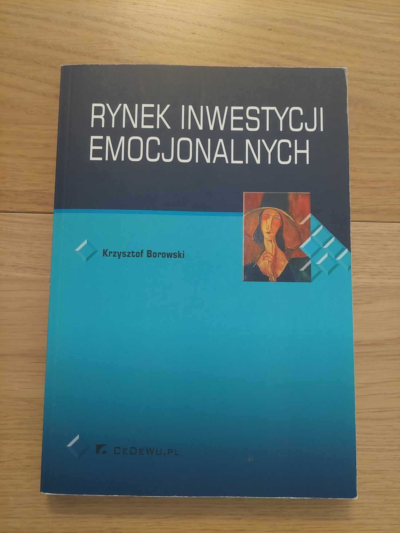 Rynek inwestycji emocjonalnych -Krzysztof Borowski