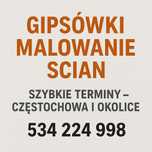 Gipsówki i malowanie ścian – szybkie terminy-Częstochowa i okolice