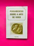 Pensamentos sobre a Arte de Viver
