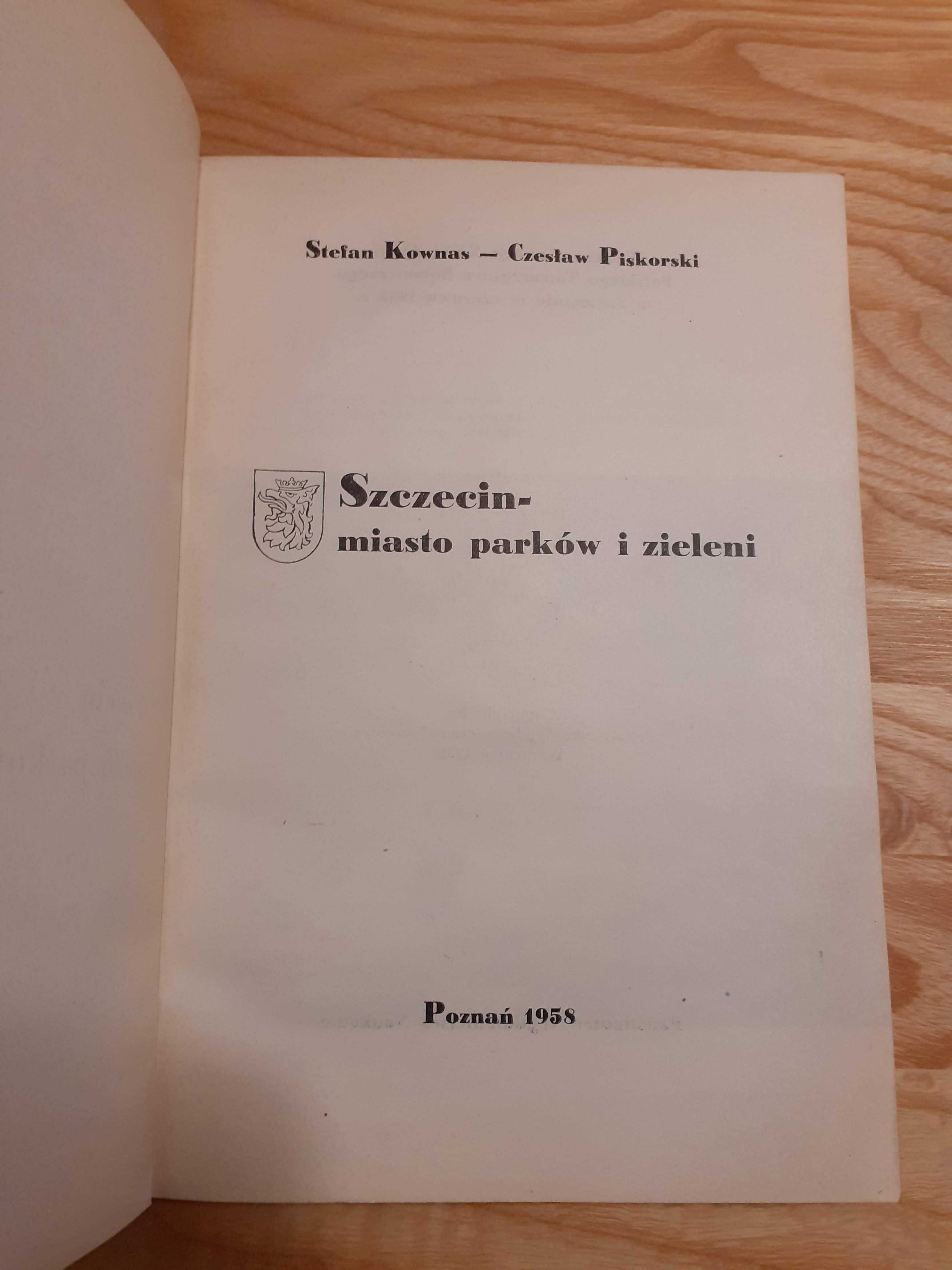 Szczecin miasto parków i zieleni - Stefan Kownas 1958