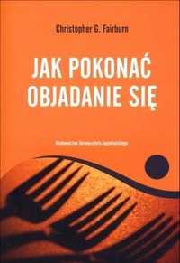 Jak Pokonać Objadanie Się, Christopher G. Fairburn