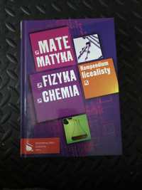 Kompendium licealisty matematyka, fizyka, chemia