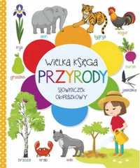 Wielka księga przyrody. Słowniczek obrazkowy - praca zbiorowa