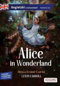 Alice in Wonderland z ćwiczeniami do nauki j. angielskiego - B1-B2