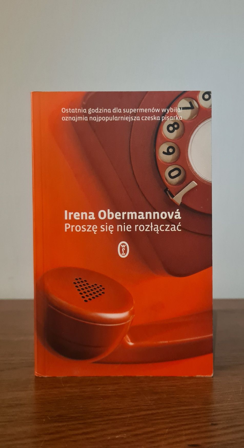 Proszę się nie rozłączać - Irena Obermannová