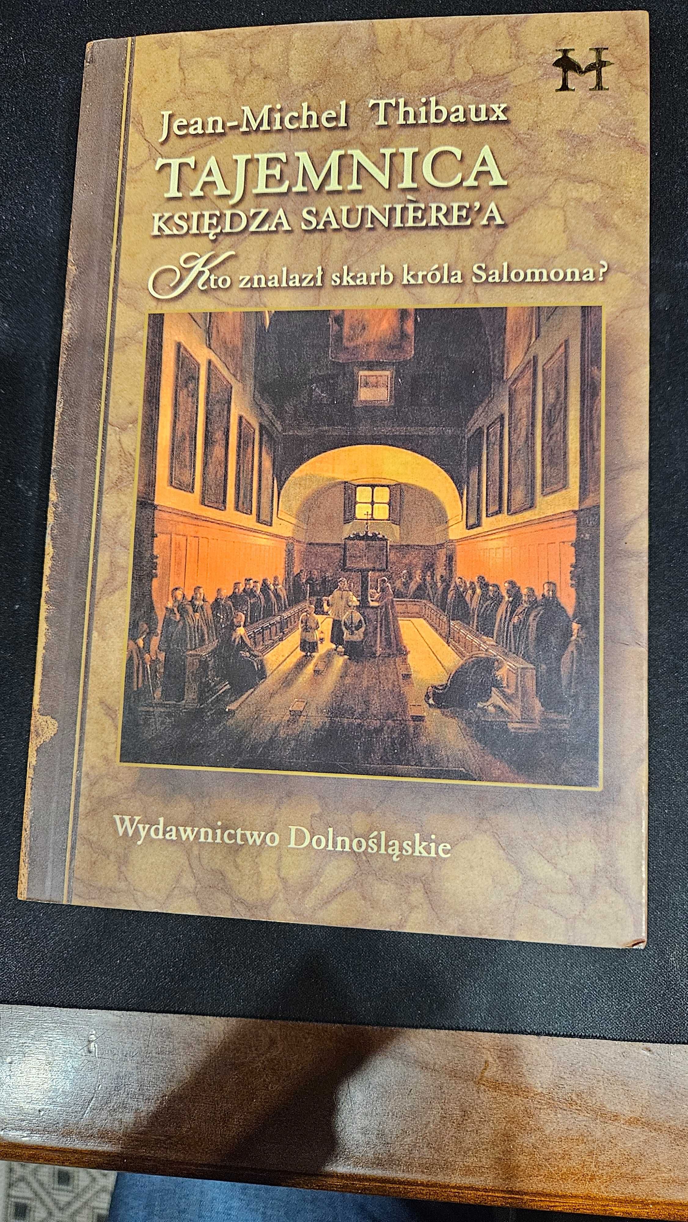 Jean-Michel Thibaux - Tajemnica księdza Saunierea (jak nowa)
