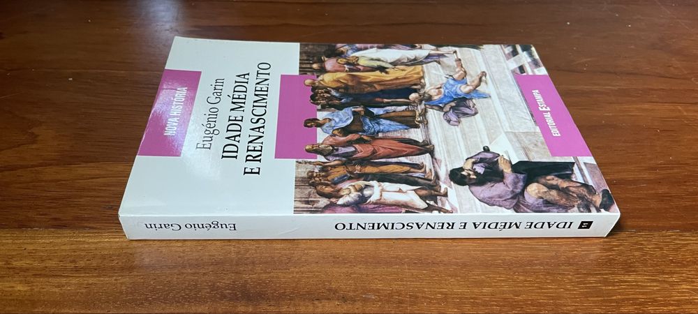 Eugenio Garin - Idade Média e Renascimento