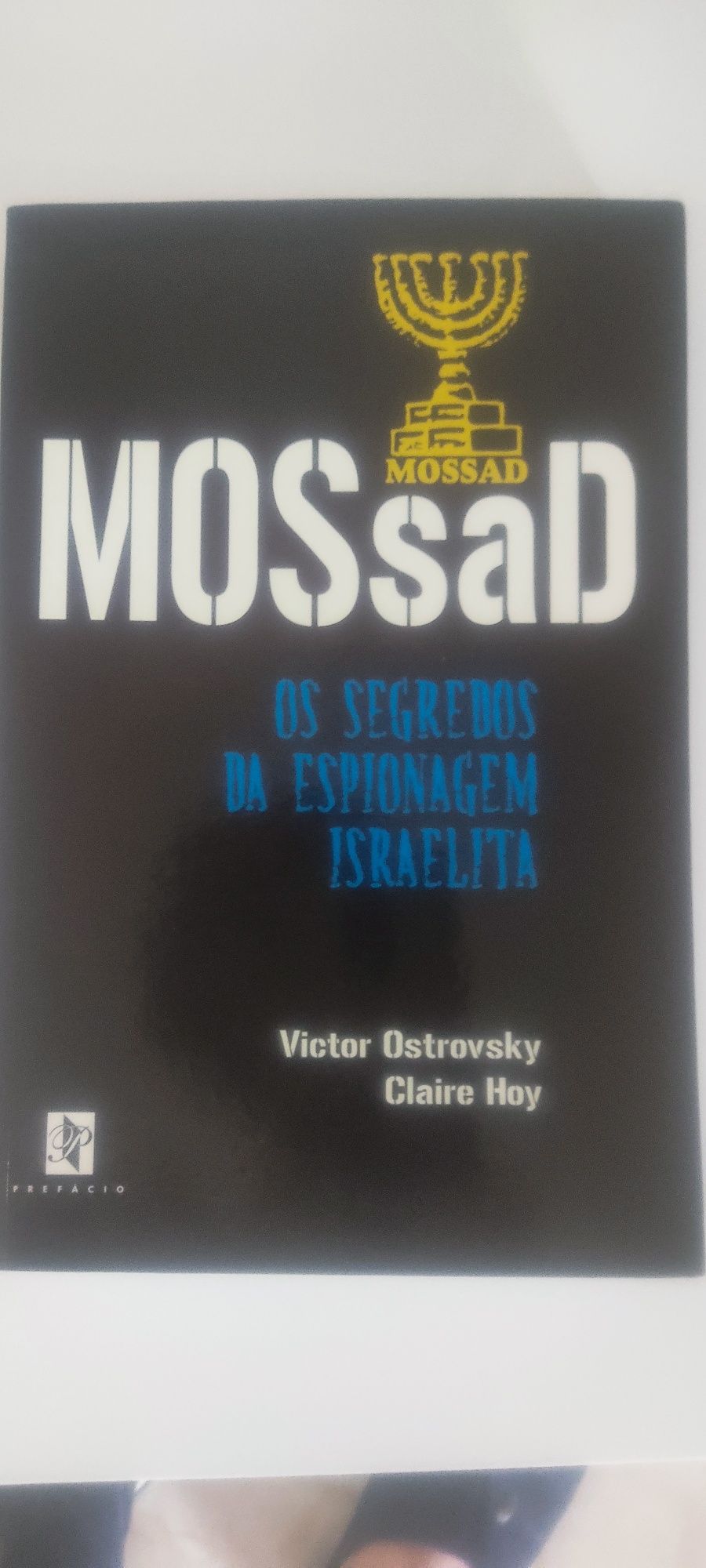 MOSSAD " os segredos da espionagem israelita"