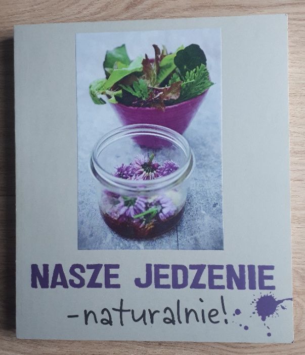 Ikea Nasze jedzenie naturalnie! - książka kucharska przepisy i ciekaws