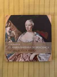 O retrato de D. Maria Bárbara de Bragança no Palácio de Mafra