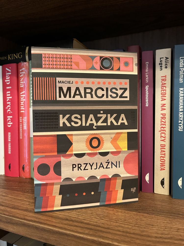 Książka o przyjaźni - Marcin Marcisz
