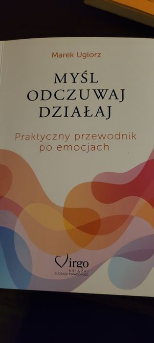 Książka,, Myśl odczuwaj działaj,,
