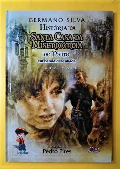 Livro Banda Desenhada História da Santa Casa da Misericórdia Vol. II