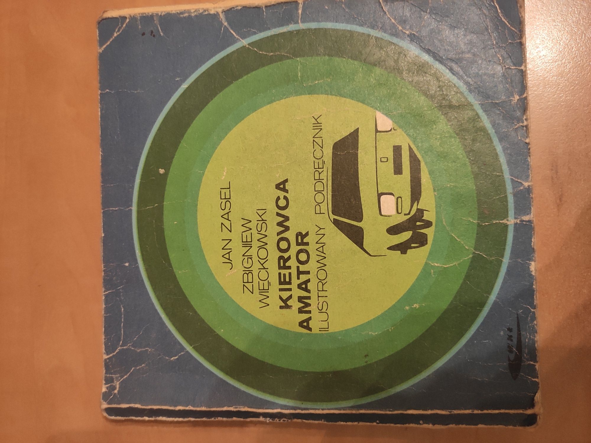 Stara książka "Kierowca amator. Ilustrowany podręcznik" '79 r.