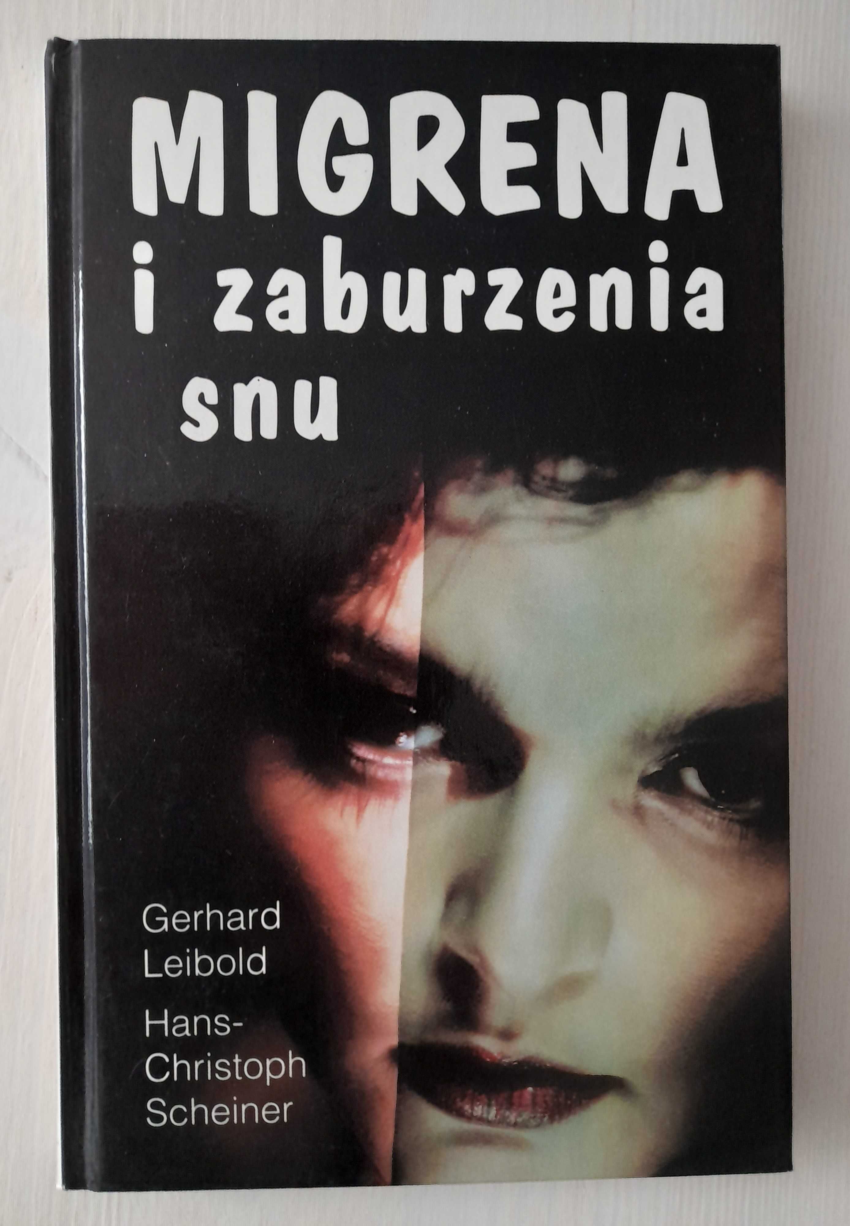 Migrena i zaburzenia snu Naturalne metody leczenia Leibold, Scheiner