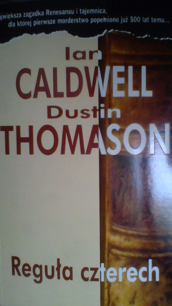 Książka "Reguła czterech" Ian Caldwell, Dustin Thomason