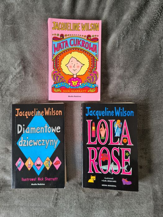 Jacqueline Wilson - Lola Rose, Diamentowe Dziewczyny, Wata Cukrowa