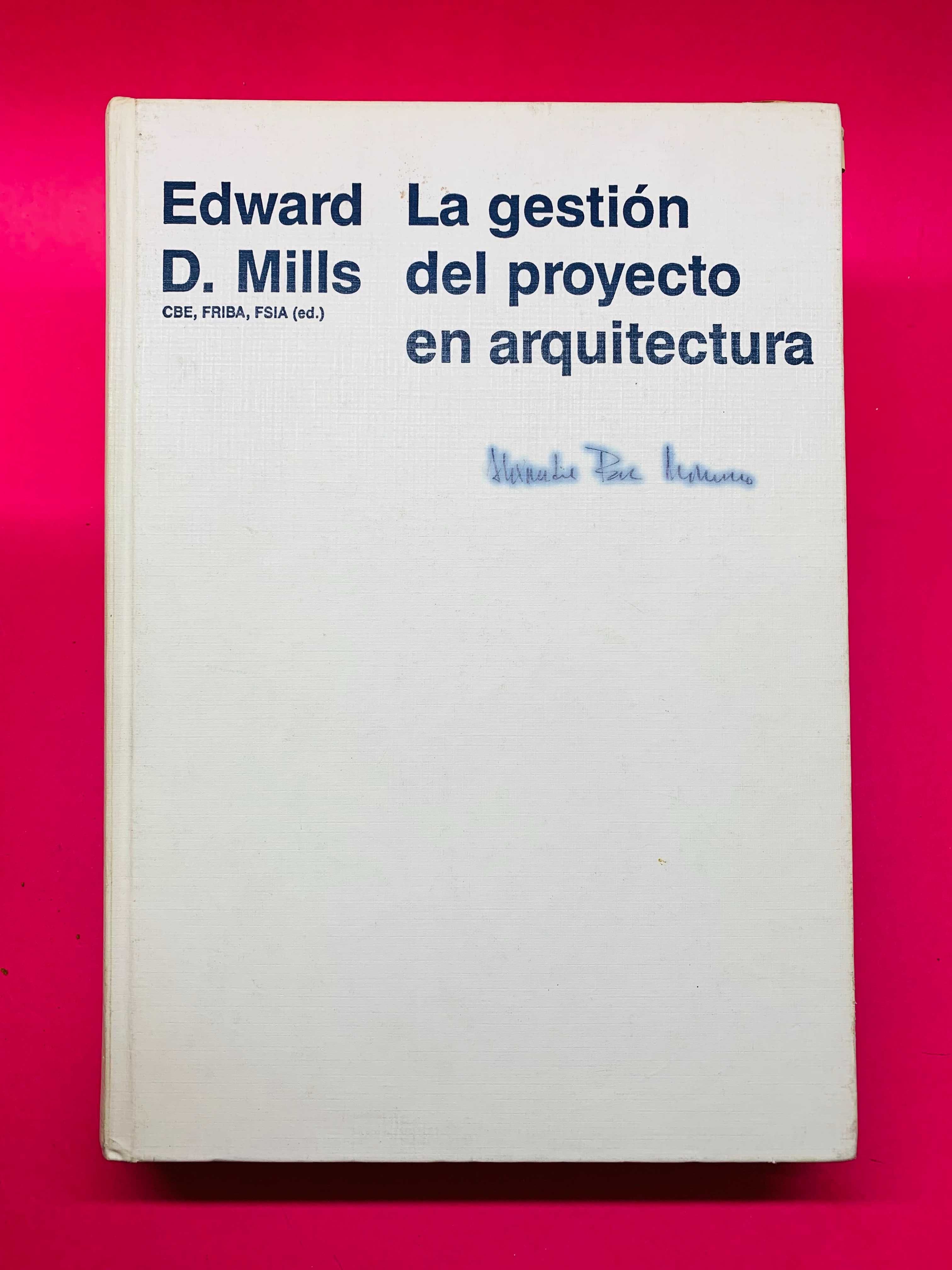 La Gestión del Proyecto en Arquitectura - Edward D. Mills