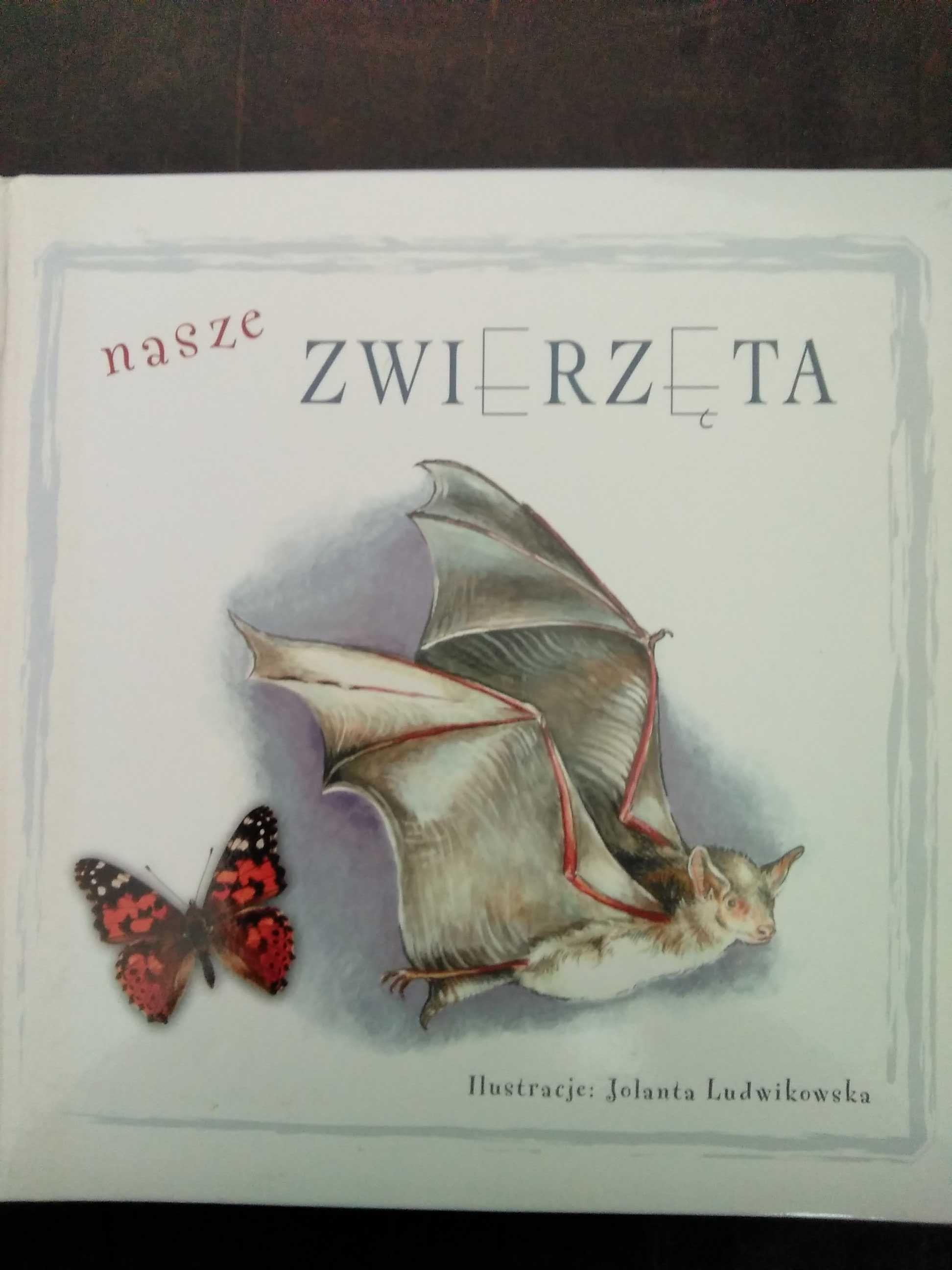 Nasze zwierzęta Marcin Malicki Jolanta Ludwikowska