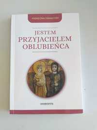 Jestem przyjacielem oblubieńca, podręcznik formacyjny, wiara