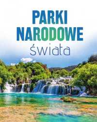 Parki narodowe świata - praca zbiorowa