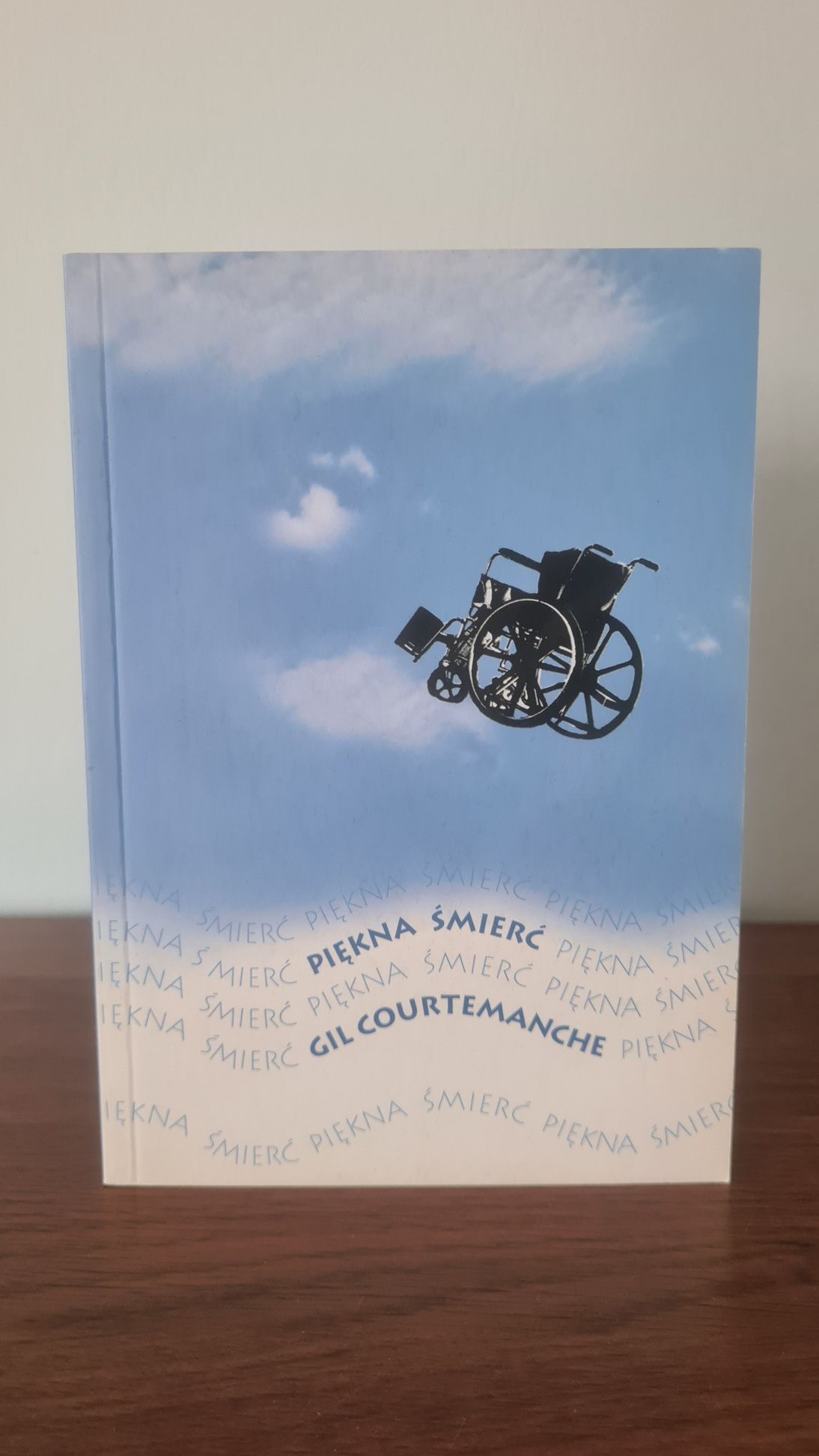 Piękna śmierć - Gil Courtemanche