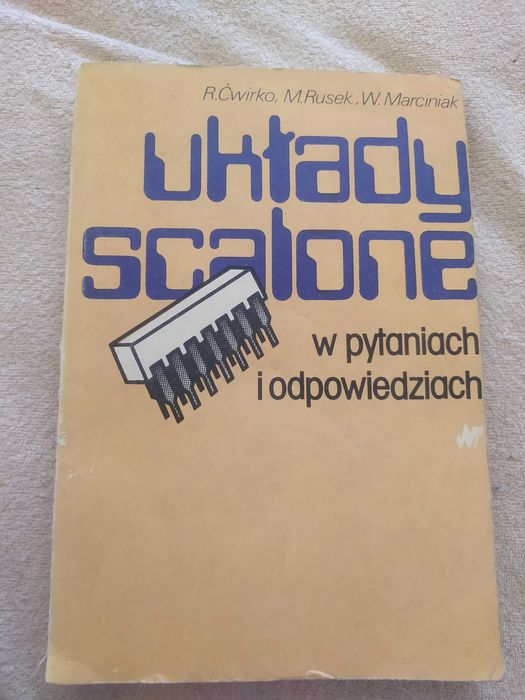 Układy Scalone w pytaniach i odpowiedziach - Ćwirko Rusek Marciniak