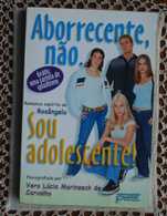 Aborrecente Não. Sou Adolescente (Romance Espírita de Rosângela)