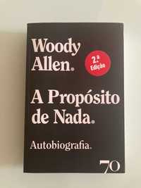 Autobiografia "A Propósito de Nada" de Woody Allen