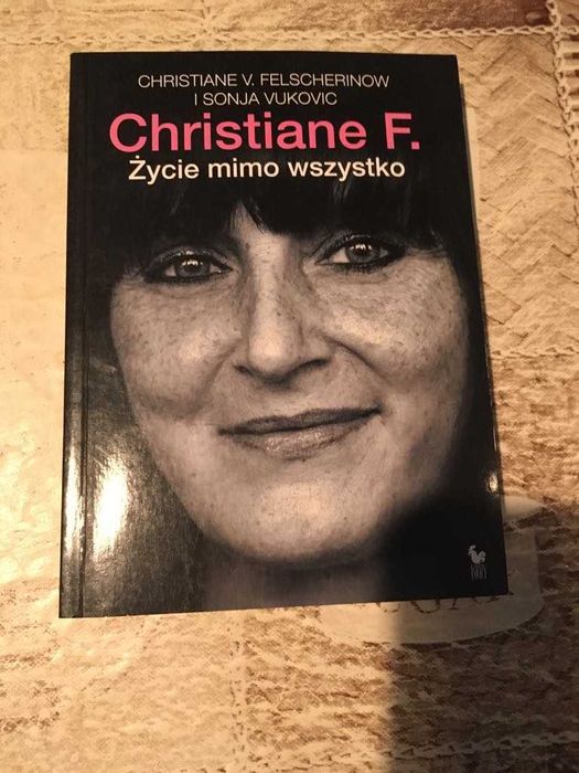Christiane F. Życie mimo wszystko S. Vukovic, Ch. V. Felscherinow