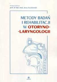 Metody badań i rehabilitacji w otoryno - laryngologi - prof. dr hab.