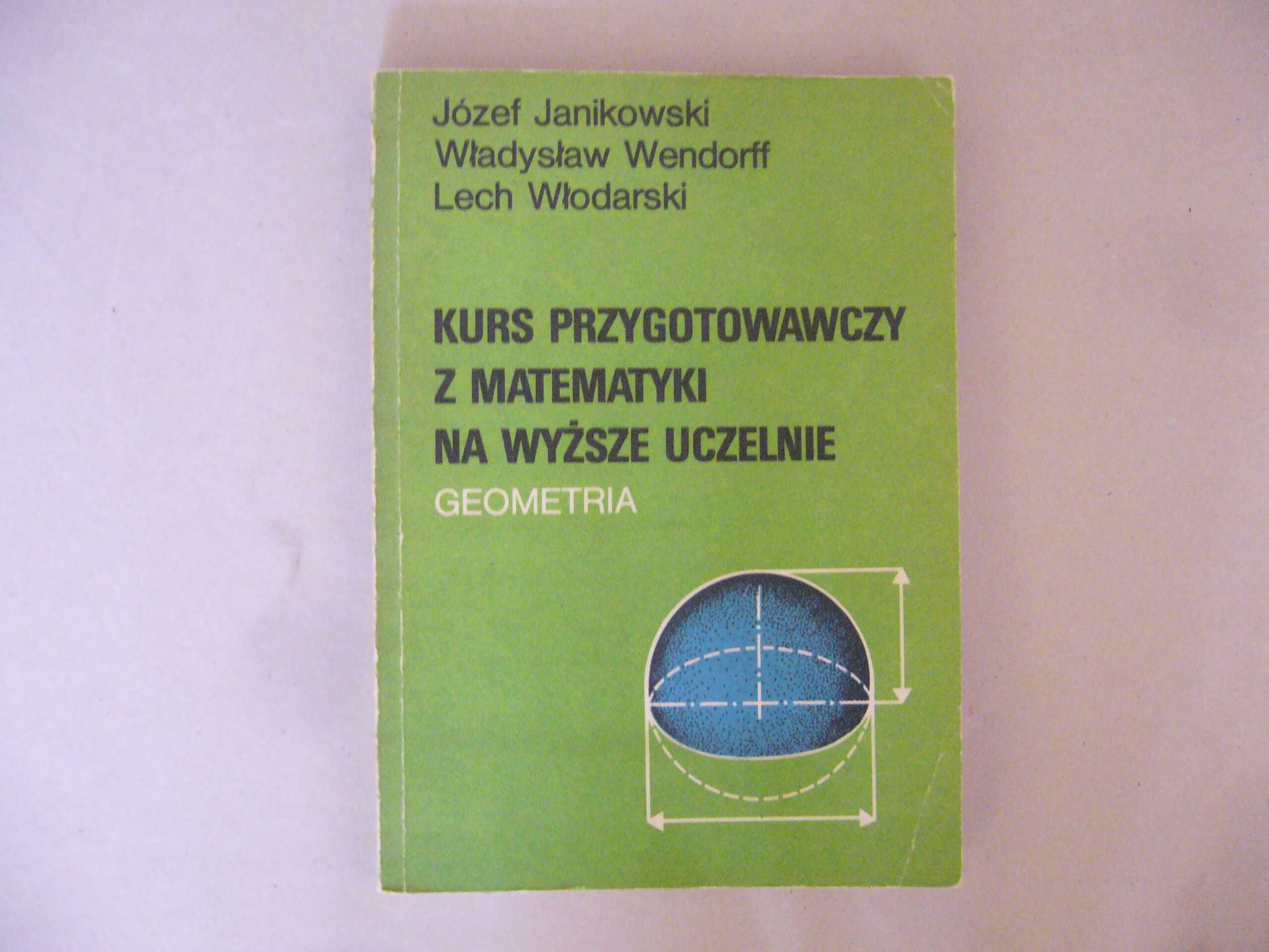Kurs przygotowawczy z matematyki na wyższe uczelnie Geometria