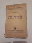 Instalacje budowlane. 1951. Podręcznik budowlany. Tom III.