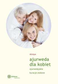 Ajurweda dla kobiet
Autor: Atreya
