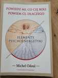 POWIEDZ MI Powiedz mi, co cię boli, powiem ci dlaczego