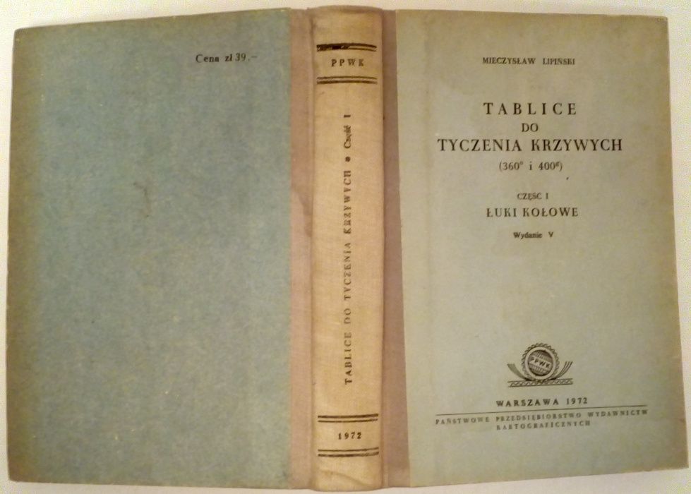 Tablice do Tyczenia Krzywych część 1 Łuki Kołowe M. Lipiński książka