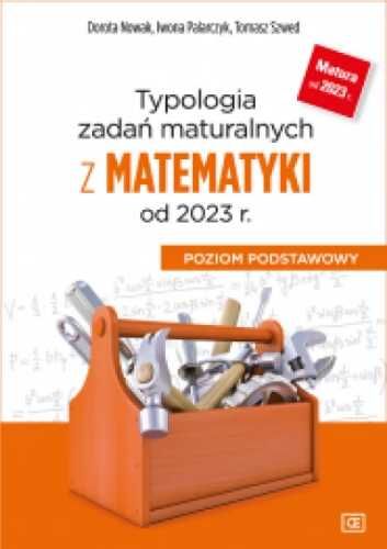 Typologia zadań maturalnych z matematyki od 2023 r - Tomasz Szwed, Do