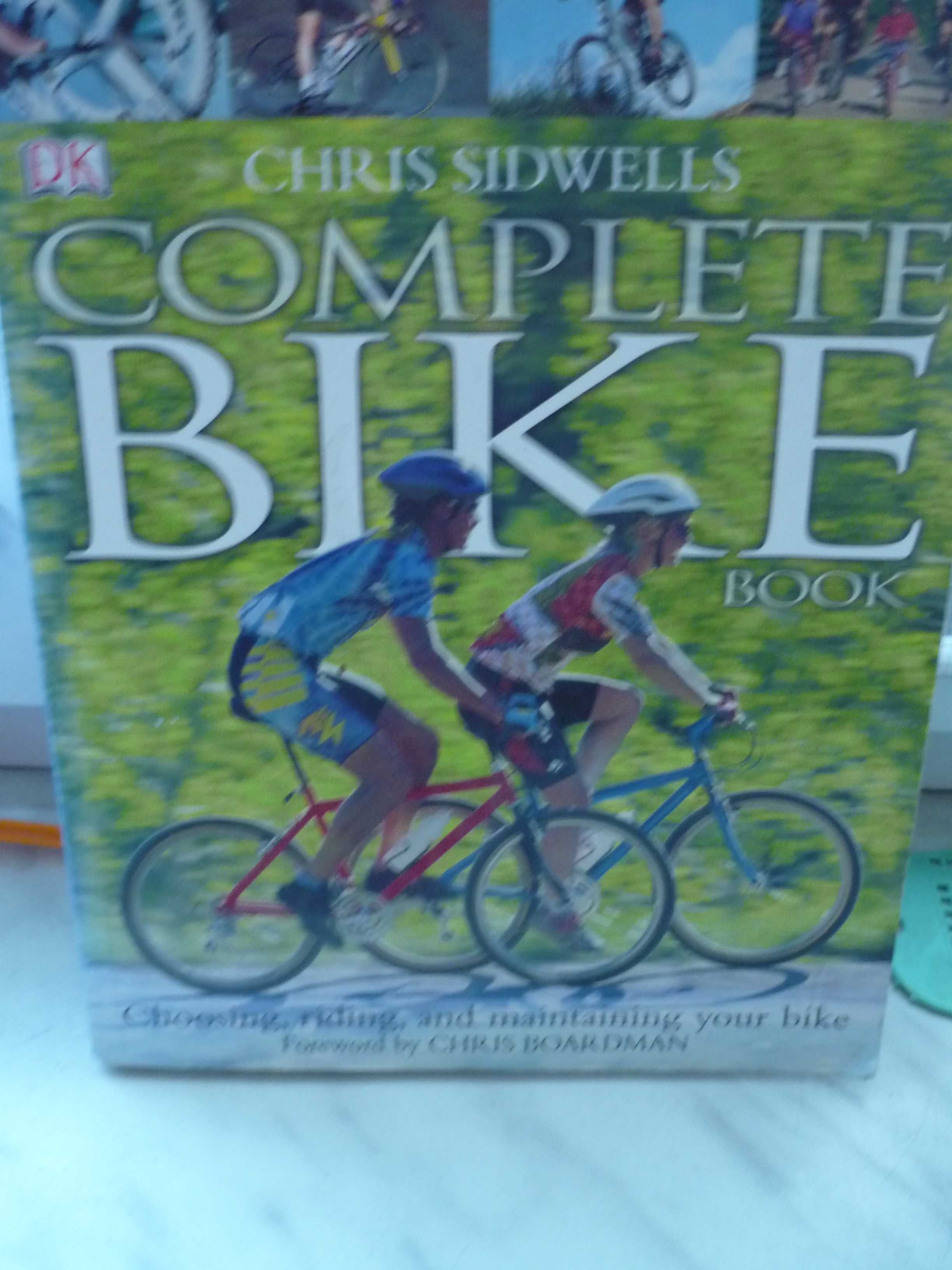 Complete Bike Book , Chris Sidwells.