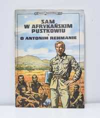 Komiks # Sam w afrykańskim pustkowiu. O Antonim Rehmanie