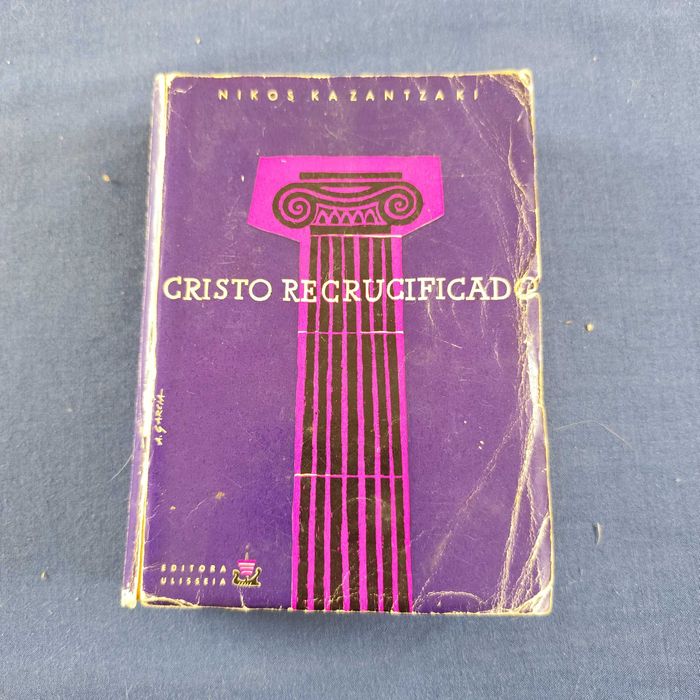 Nikos Kazantzaki - Cristo Recrucificiado
