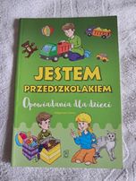 Jestem przedszkolakiem. Opowiadania dla dzieci