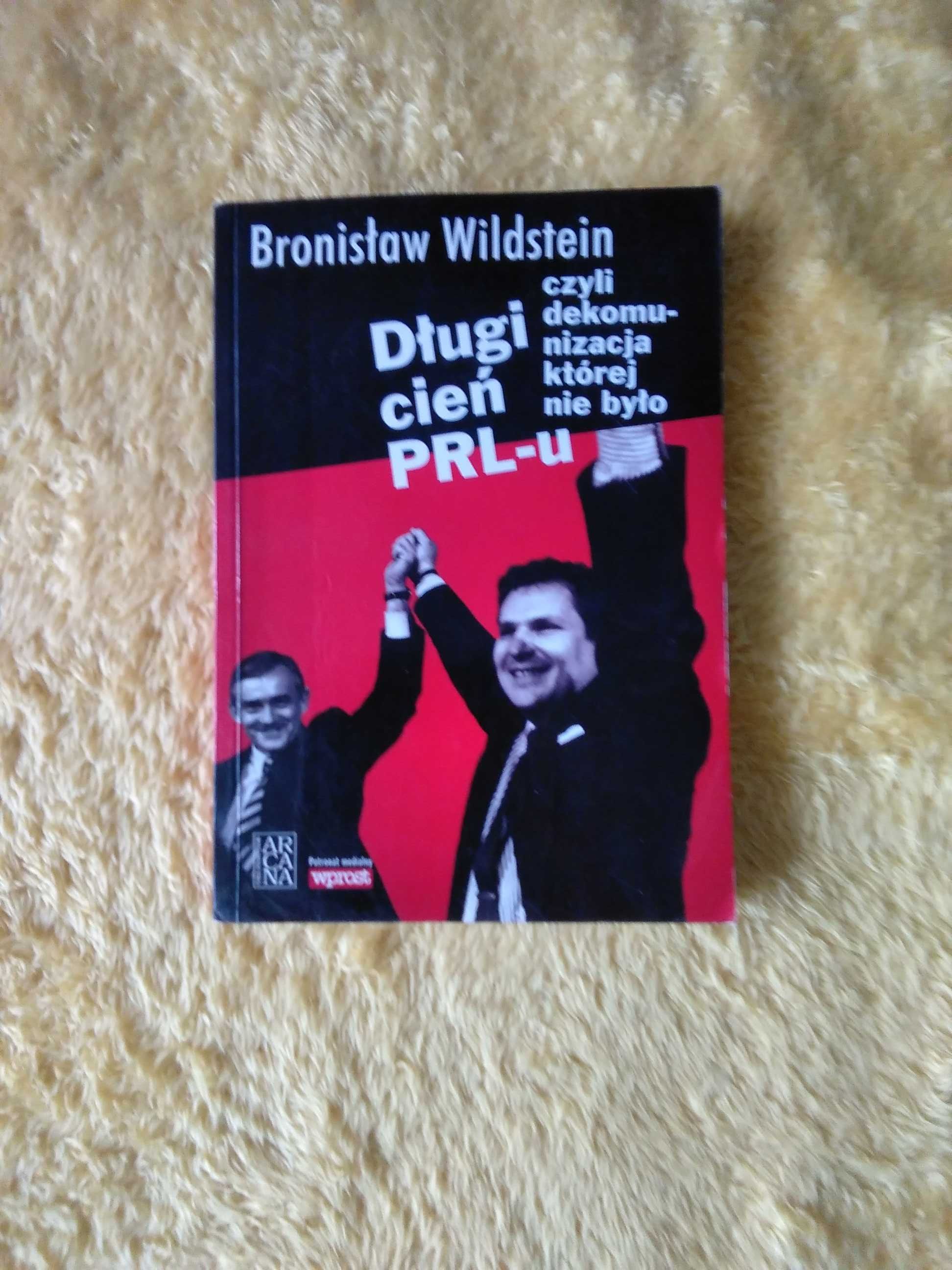 Książka "Długi cień PRL-u". Bronisław Wildstein!