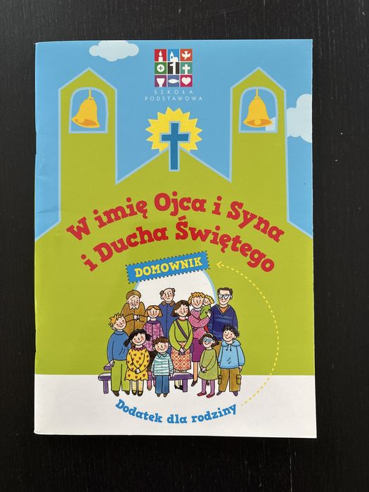 Domownik w imię ojca i syna i ducha świętego. Dodatek dla rodziny