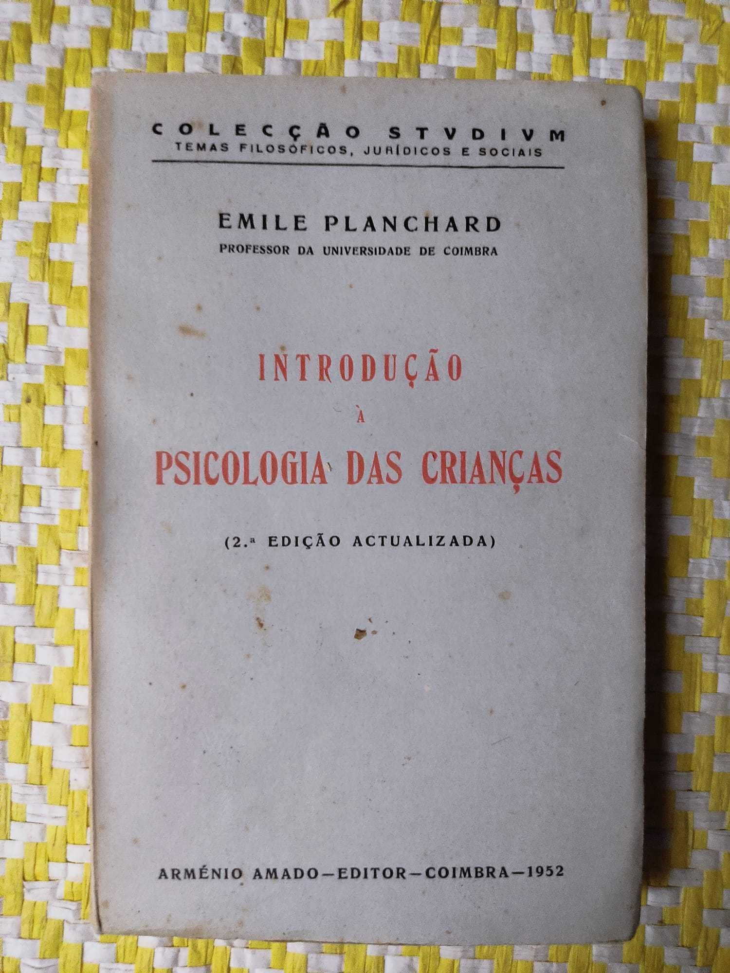 Introdução à psicologia das Crianças  
- Emile Planchard