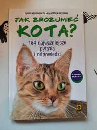 Jak zrozumieć kota? 164 najważniejsze pytania i odpowiedzi