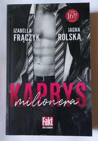 KAPRYS MILIONERA - Izabella Frączyk, Jagna Rolska | książka