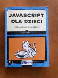 Javascript dla dzieci PWN Nick Morgan Programowanie na wesoło Poznań