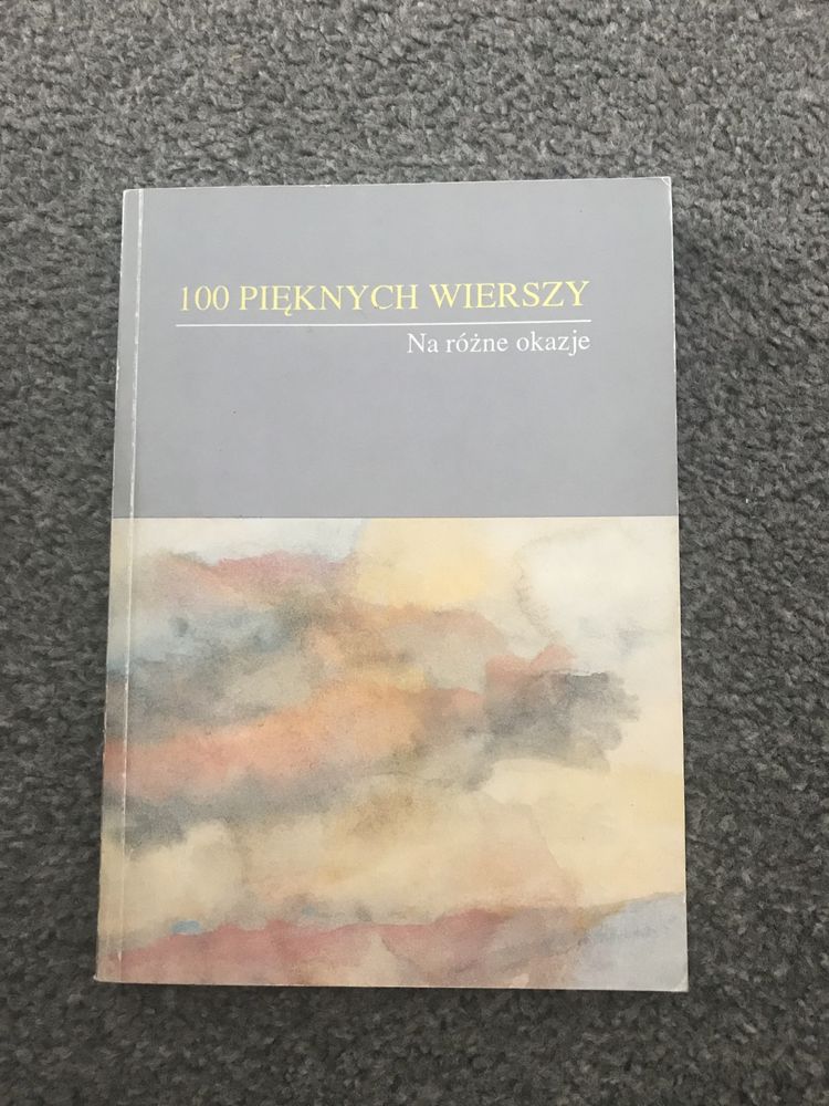 100 pięknych wierszy wiersze na różne okazje